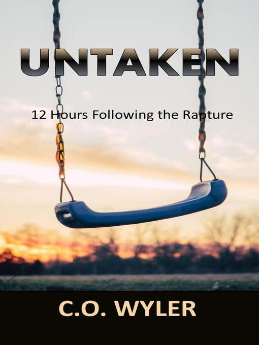 Title details for Untaken by C.O. Wyler - Available